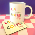 Load image into Gallery viewer, Life Happens Coffee Helps Coffee Mug