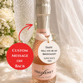 Load image into Gallery viewer, Wedding Pairs Well With Bottle Charm Tag with custom message