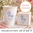 Load image into Gallery viewer, Oh Baby Baby Shower Stickers For Cups & Favours