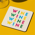 Load image into Gallery viewer, fun wine drink coaster featuring colorful design with the word 'WINE' in bold letters on a yellow background