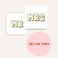 Load image into Gallery viewer, Luxury drink coasters set featuring gold typography 'MR' and 'MRS', perfect for newlyweds, set of two.