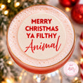 Load image into Gallery viewer, Merry Christmas Ya Filthy Animal Edible Drink Toppers