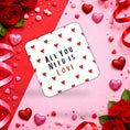 Load image into Gallery viewer, Valentine's day coasters featuring a design with hearts and the phrase 'All You Need Is Love' surrounded by decorations.