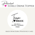 Load image into Gallery viewer, ‘Team Bride’ Bridal Shower Edible Drink Toppers
