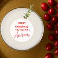 Load image into Gallery viewer, Merry Christmas Ya Filthy Animal
