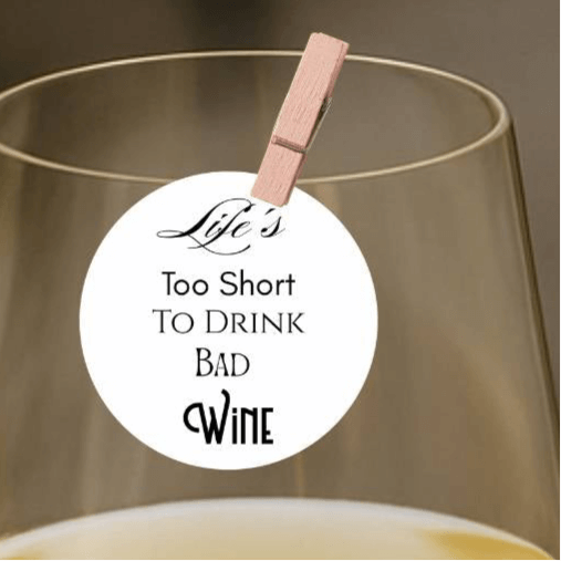 Life’s too short to drink bad wine edible drink topper