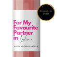 Load image into Gallery viewer, For my favourite partner in Wine label 
