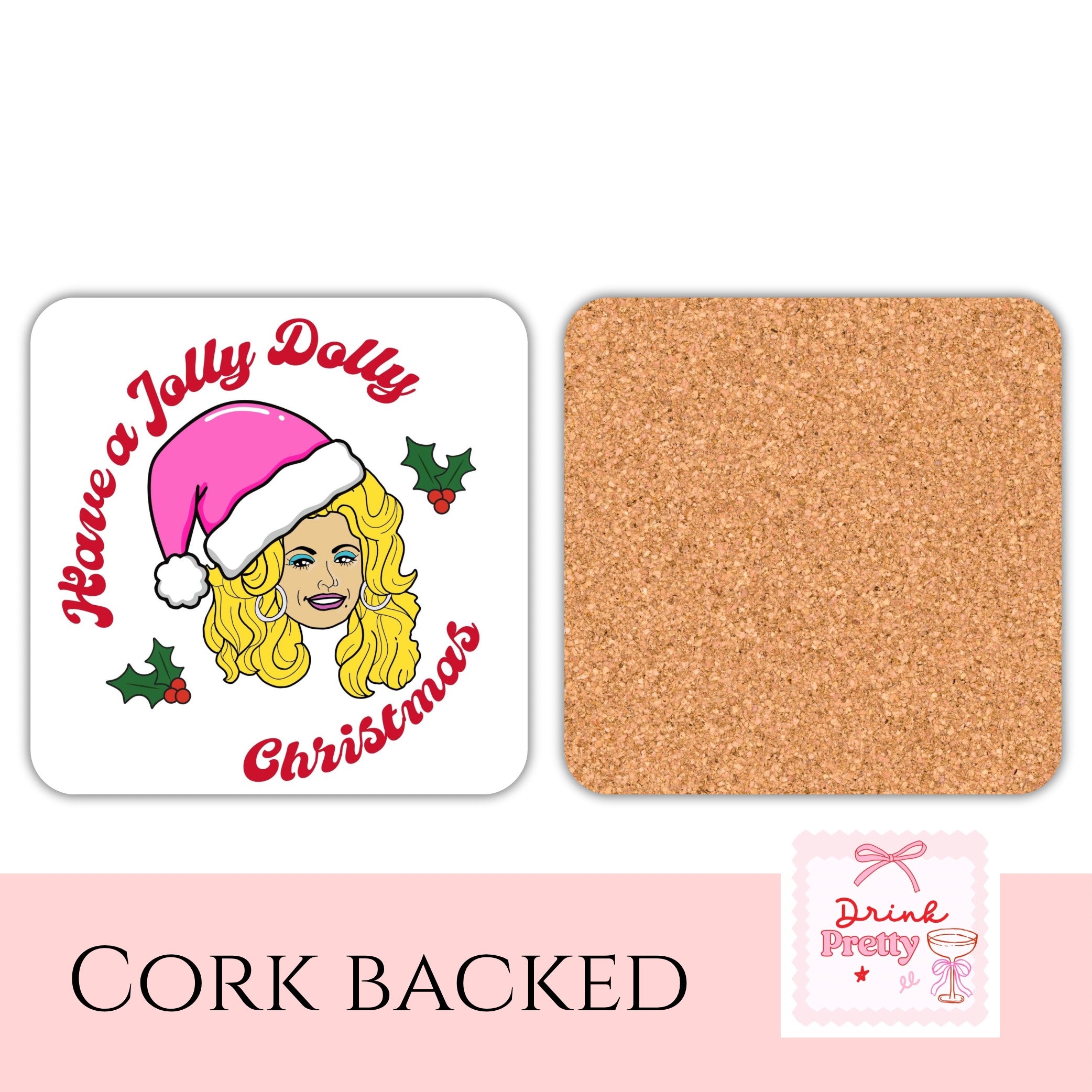 Have a Jolly Dolly Christmas Drink Coaser