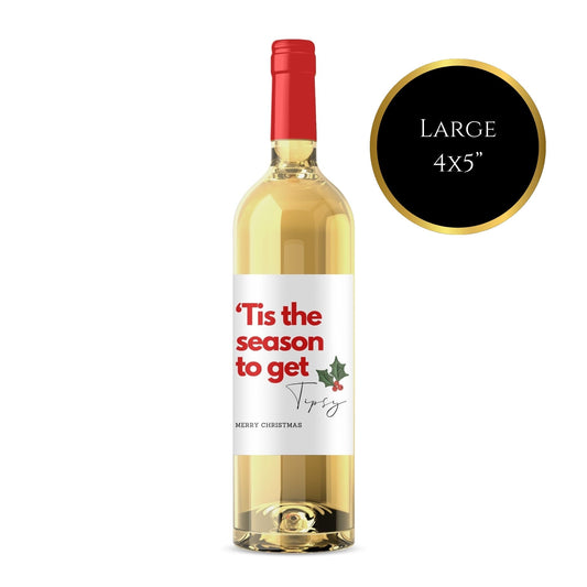 ‘Tis The Season To Get Tipsy’ Wine Label
