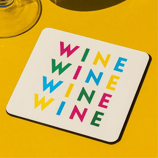 ‘Wine Wine Wine’ Drink Coaster