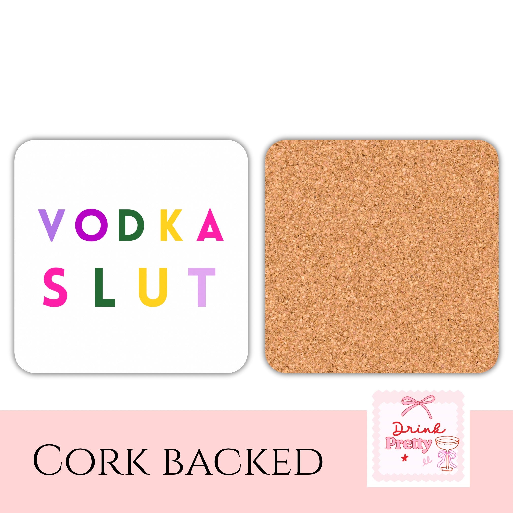 Vodka Slut Drink Coaster