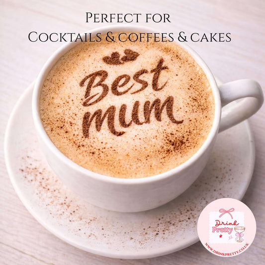 Reusable Stencils Cocktails & Coffees Best MUM design on a cappuccino, showcasing coffee art for special occasions.