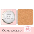 Load image into Gallery viewer, Press For Champagne Drink Coaster
