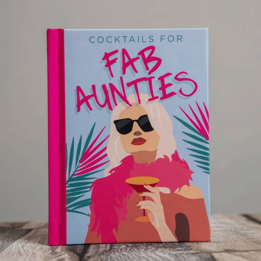 Cocktails For Fab Aunties Book - PRE-ORDER