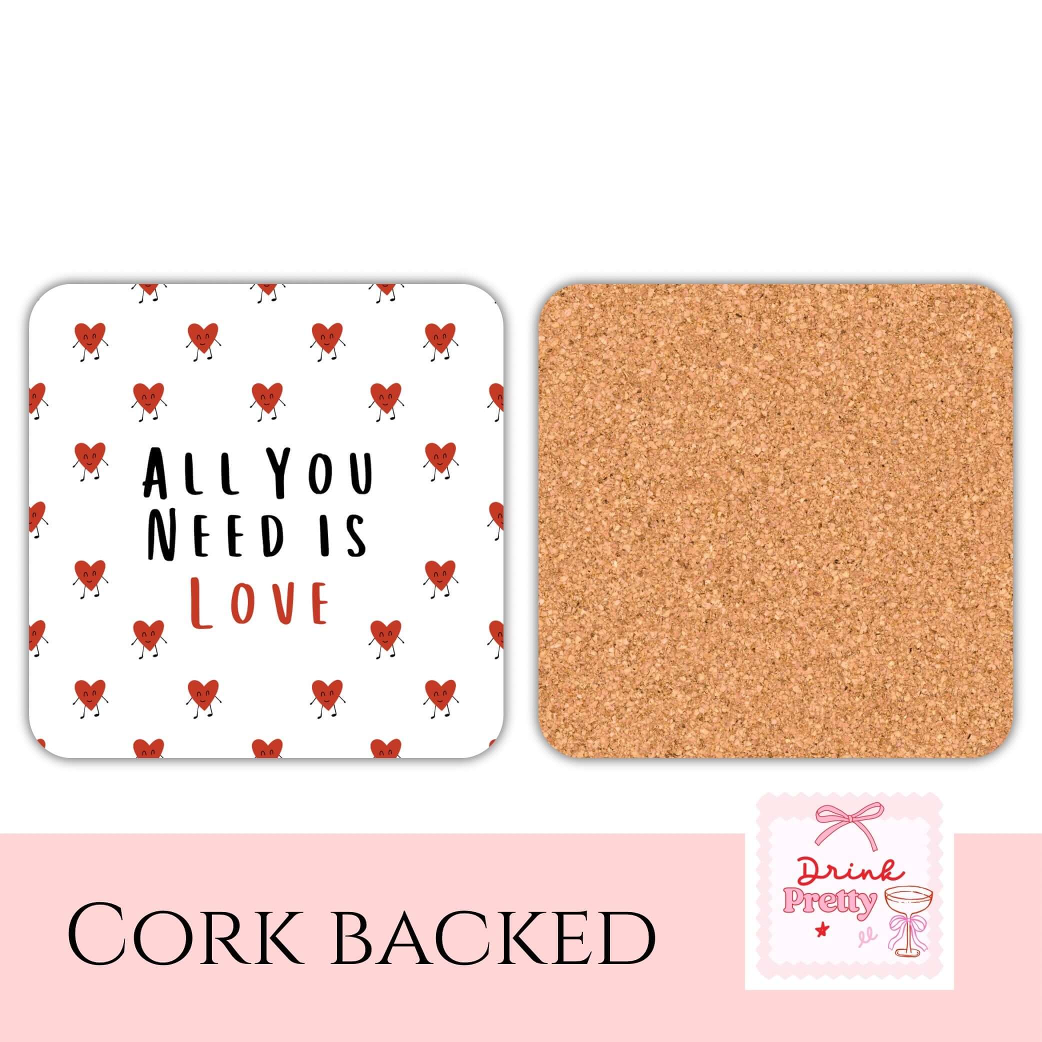 Valentine's Day coasters featuring hearts and text saying 'All You Need Is Love', cork backed for durability.